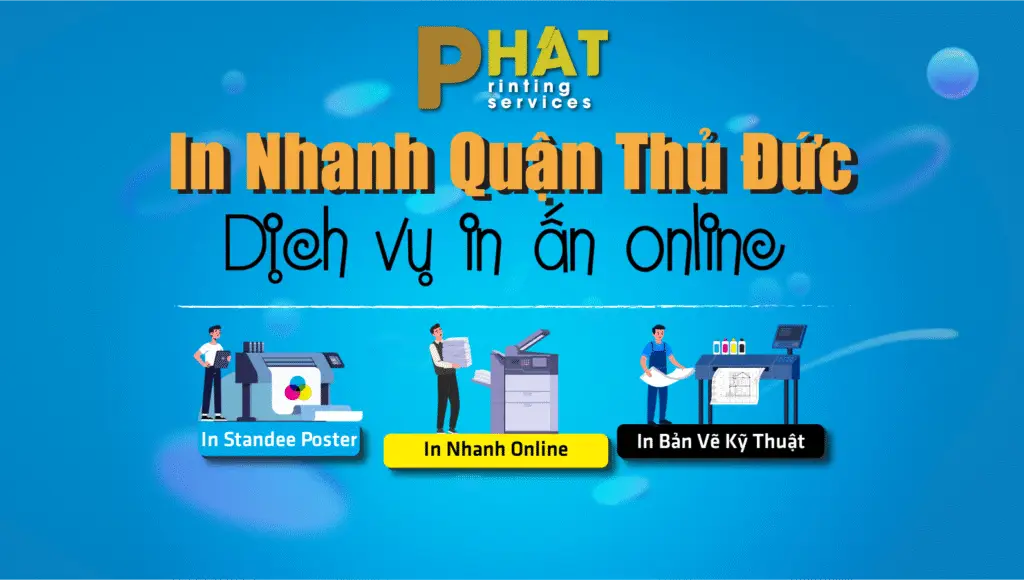Dịch vụ in nhanh Quận Thủ Đức 4 In Nhanh Quận Thủ Đức của Nhà in Phát